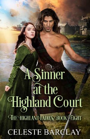 [The Highland Ladies 08] • A Sinner at the Highland Court